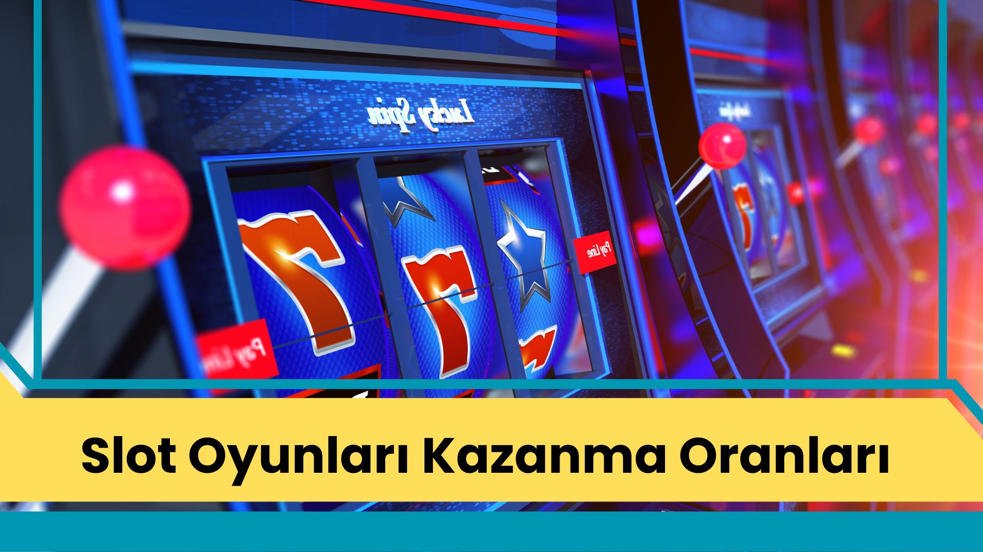 Slot Oyunları Kazanma Oranları
